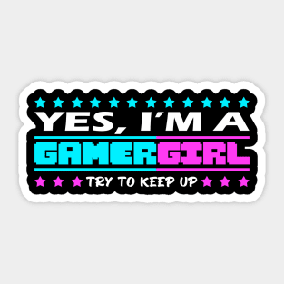 Gamer girl funny quote, gaming girls gift idea Sticker